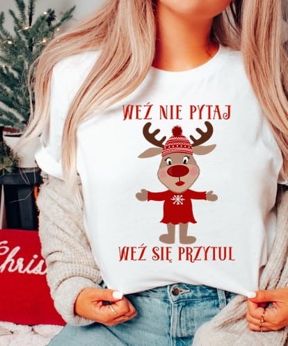 FAJNA DAMSKA KOSZULKA - WEŹ NIE PYTAJ WEŹ SIĘ PRZYTUL