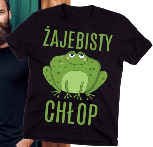 FAJNA MĘSKA KOSZULKA NA PREZENT - ŻAJEBISTY CHŁOP B.jpg