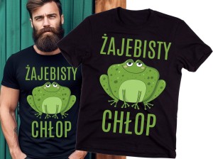 FAJNA MĘSKA KOSZULKA NA PREZENT - ŻAJEBISTY CHŁOP N.jpg