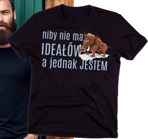 NIBY NIE MA IDEAŁÓW A JEDNAK JESTEM KOSZULKA MĘSKA.jpg