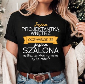 Koszulka dla projektantki wnętrz na prezent 