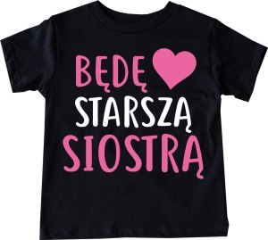 KOSZULKA BĘDĘ STARSZĄ SIOSTRKĄ V.jpg