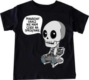 fajna koszulka dla syna gracza - PRAWDZIWY GRACZ NIE MA CZASU NA SPRZĄTANIE.jpg