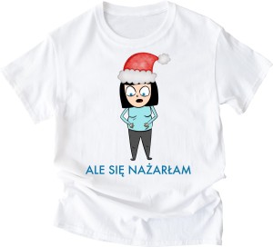 śmieszna koszulka świąteczna ale się nażarłam v.jpg