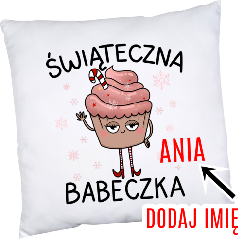 Poduszka na mikołajki z imieniem DLA DZIEWCZYNKI ŚWIĄTECZNA BABECZKA WERSJA2