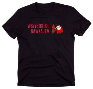 KOSZULKA WSZYSTKIEGO NAWZAJEM.jpg