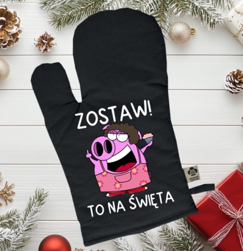 Rękawica kuchenna świąteczna - ZOSTAW TO NA ŚWIĘTA