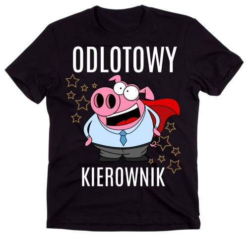 Koszulka dla kierownika - odlotowy kierownik