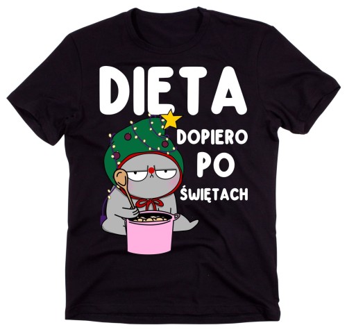 ŚMIESZNA KOSZULKA ŚWIATECZNA - DIETA DOPIERO PO ŚWIĘTACH