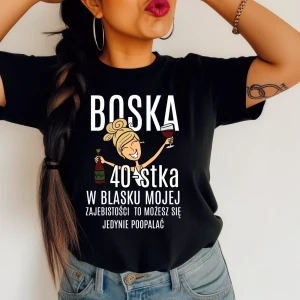 Damska koszulka na  urodziny boska 40 dla BLONDYNKI 