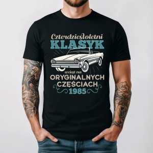 CZETERDZIESTOLETNI KLASYK - KOSZULKA MĘSKA NA 40 URODZINY.jpg