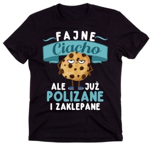 Koszulka na walentynki dla chłopaka - FAJNE CIACHO ALE JUŻ POLIZANE I ZAKLEPANE - NOWA WERSJA.jpg