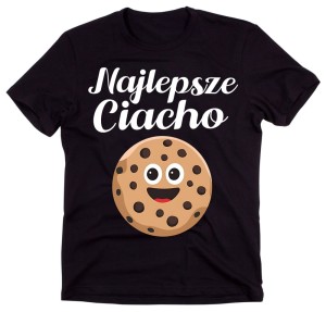 KOSZULKA NAJLEPSZE CIACHO.jpg