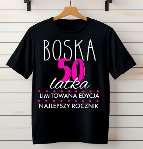 koszulka damska na 50 urodziny - boska 50 edycja limitowana - 2.jpg