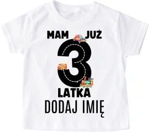 Koszulka na  urodziny dla chłopczyka z imieniem mam już 3 LATKA   