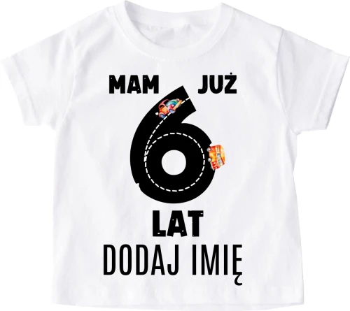 Koszulka na urodziny dla chłopczyka z imieniem mam już 6 LAT