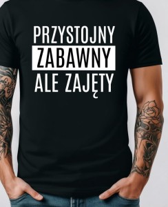 Koszulka dla chłopaka PRZYSTOJNY ZABAWNY ALE ZAJĘTY - 2.jpg