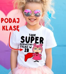 KOSZULKA DZIECIĘCA TAKIE SUPER DZIWCZYNY TYLKO W  Z.webp