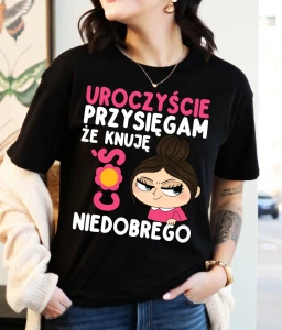 KOSZULKA DAMSKA UROCZYŚCIEE PRZYSIĘGAM ŻE KNUJĘ.webp