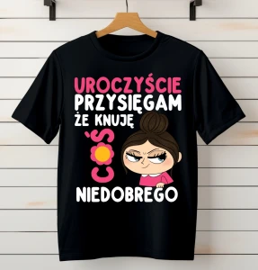 KOSZULKA DAMSKA UROCZYŚCIE PRZYSIĘGAM ŻE KNUJĘ.webp