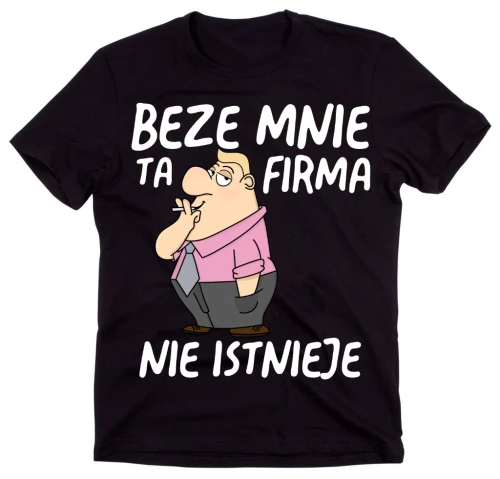 koszulka dla kolegi z pracy, beze mnie ta firma niestnieje dzień mężczyzny blondyn.webp