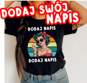 fajna koszulka na prezent z własnym napisem.png