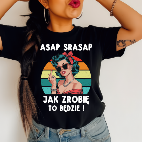 Koszulka dla koleżanki z pracy asap srasap.png