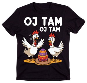 ŚMIESZNA WIELKANOCKA KOSZULKA OJ TAM OJ TAM.jpg