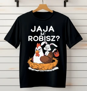DAMSKA KOSZULKA NA WIELKANOC JAJA SE ROBISZ.webp