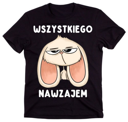 koszulka na wielkanoc - wszystkiego nawzajem.jpg