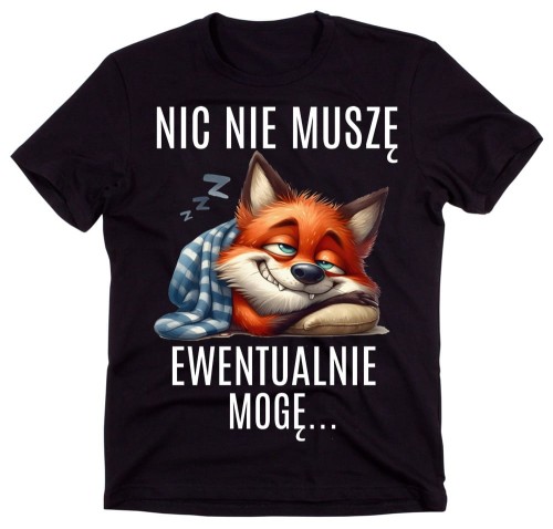 ŚMIESZNA MĘSKA KOSZULKA Z  NAPISEM NIC NIE MUSZĘ EWENTUALNIE MOGĘ.jpg
