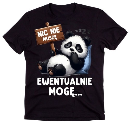 Śmieszna koszulka - NIC NIE MUSZĘ EWENTUALNIE MOGĘ
