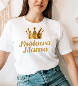 Koszulka na dzień matki - Królowa mama D33
