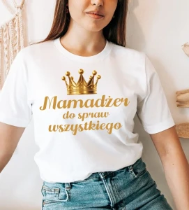 Koszulka na dzień matki - Mamadżer do spraw D35
