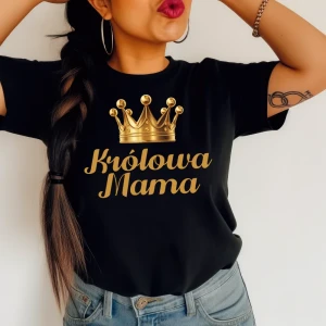Koszulka na dzień matki - KRÓLOWA MAMA D33