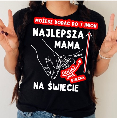 Czarna Koszulka dla mamy Z RĄCZKIMI DZIECI - NAJLEPSZA MAMA NA ŚWIECIE - MAKSYMALNIE 7 IMION DZIECI