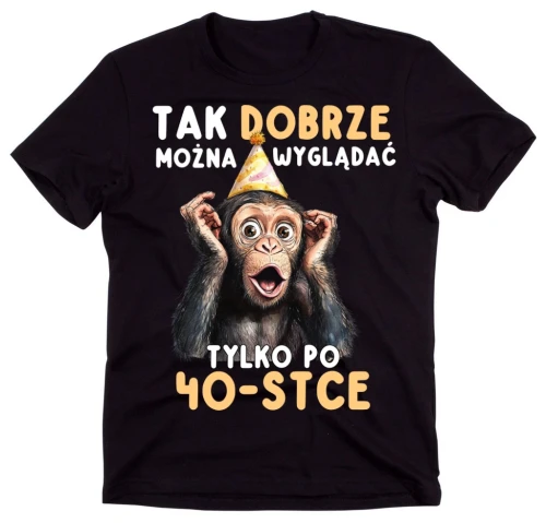 KOSZULKA MĘSKA NA URODZINY TAK DOBRZE MOŻNA WYGLĄDAĆ PO 40.webp