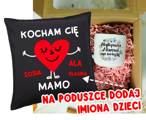 Prezent dla Mamy na Dzień Mamy - kubek Najlepsza mama na świecie plus poduszka z imionami dzieci - KOCHAM CIĘ MAMO