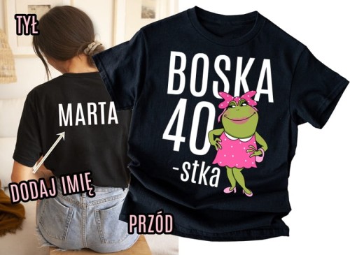 Damska koszulka na 40 urodziny z imieniem.jpg