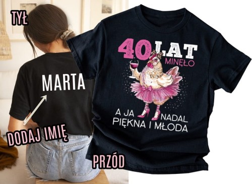 Damska koszulka na 40 urodziny z imieniem.jpg