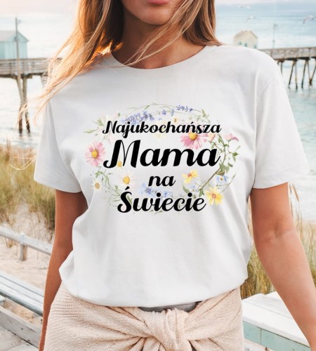 Koszulka dla Mamy - najukochańsza mama na świecie.jpg