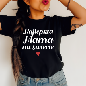 Koszulka na DZIEŃ MAMY - NAJLEPSZA MAMA NA ŚWIECIE 