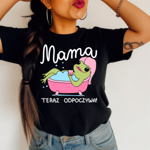 Koszulka dla Mamy - MAMA TERAZ ODPOCZYWA 