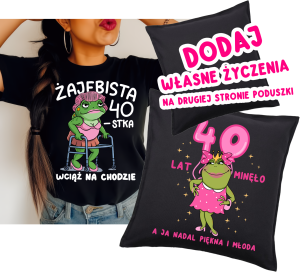 Zestaw prezentowy na 40 urodizny , koszulka opraz poduszka z życzeniami.png