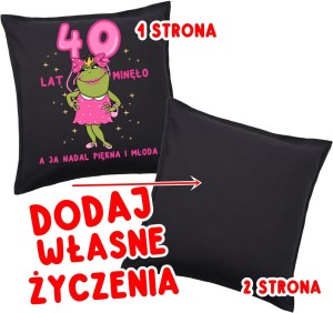 poduszka z życzeniami na 40 urodziny.jpg