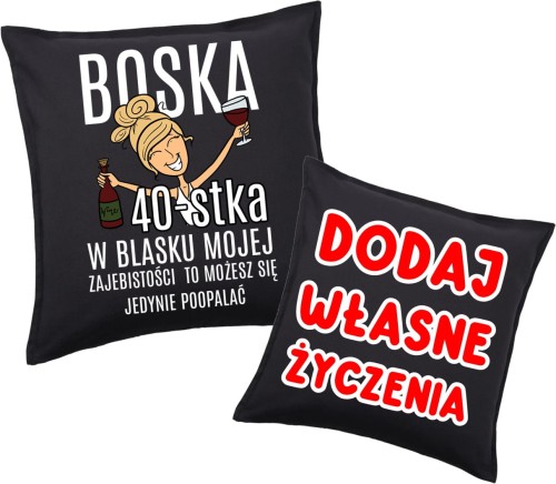 Poduszka na 40 urodziny z życzeniami.jpg