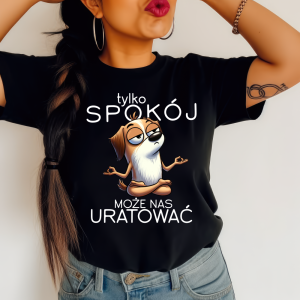 Czarna damska koszulka z nadrukiem - tylko spokój może nas uratować.png