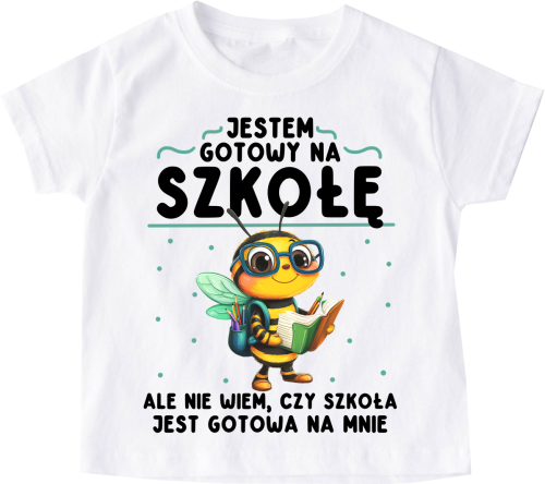 Koszulkd dla dziecka do szkoły - jestem gotowy na szkołę.png