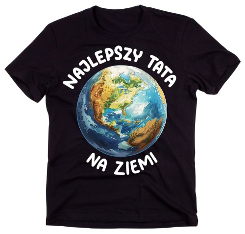 Koszulka dla Taty - NAJLEPSZY TATA NA ZIEMI.jpg