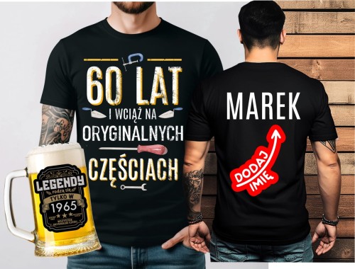 Prezent na 60 urodziny - ZESTAW KOSZULKA NA 60 Z IMIENIEM ORAZ KUFEL - 60 lat i wciąż na oryginalnych częściach